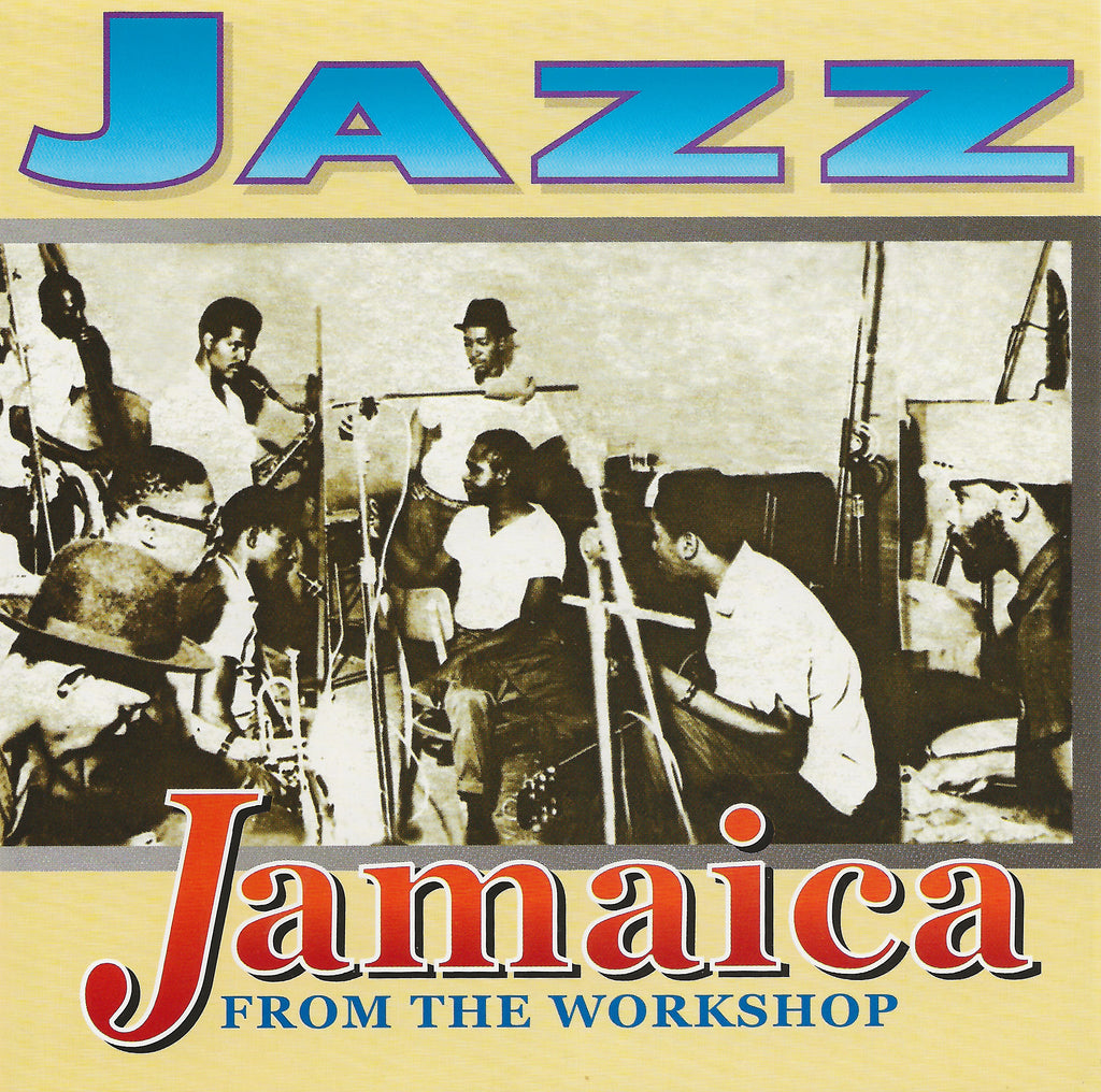 JAZZ JAMAICA. From The Workshop. CD